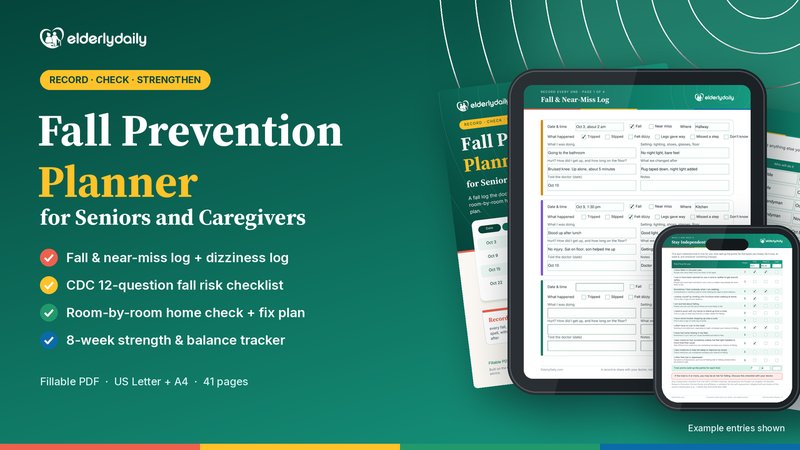 Fall Prevention Planner for Seniors and Caregivers: fall log, CDC fall risk checklist, home safety check and 8-week strength tracker