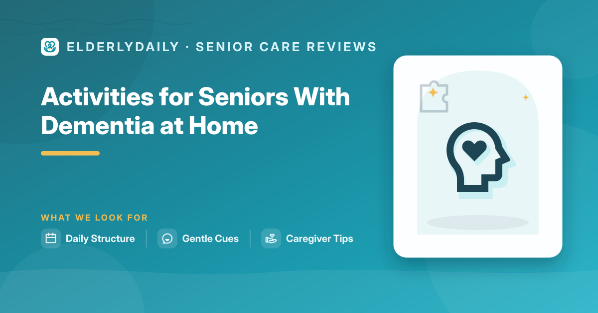 Meaningful activities for a senior with dementia at home