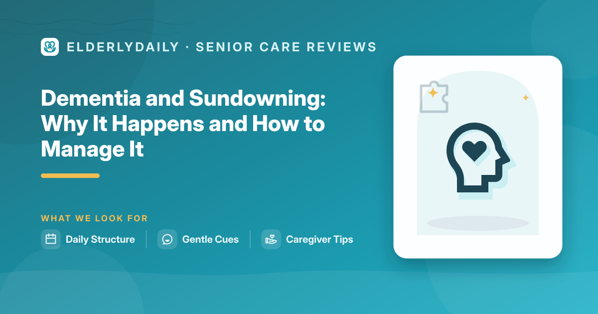 Calming a person with dementia during late-day sundowning