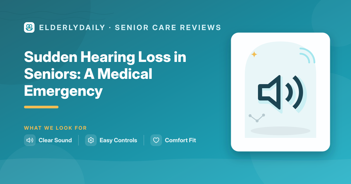 Sudden hearing loss in a senior requiring urgent medical care