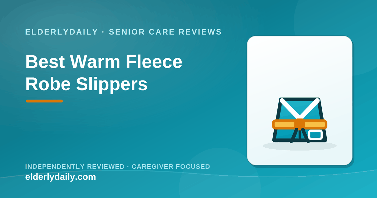 Best warm fleece robes and slippers for seniors — a zip-front robe, a drape-on poncho wrap, a hooded sherpa robe, and a non-slip memory-foam slipper